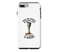 Why Do People Ask If I Need A Hand Funny Leg Amputee Case for iPhone 7 Plus/8 Plus