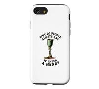 Why Do People Ask If I Need A Hand Funny Leg Amputee Case for iPhone SE (2020) / 7/8