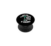Why Do People Ask If I Need A Hand Funny Leg Amputee PopSockets Adhesive PopGrip