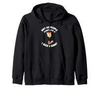 Why Do People Ask If I Need A Hand Funny Leg Amputee Zip Hoodie