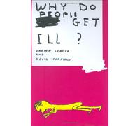 Why Do People Get Ill?: Exploring the Mind-body Connection