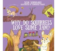 Why Do Squirrels Love Slime Jam?