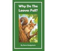 Why Do The Leaves Fall?