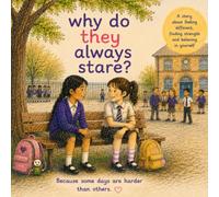 Why do they always stare? (stories that build understanding, kindness and equality)
