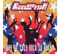 Why Do They Rock So Hard? By Reel Big Fish (2002-09-09)
