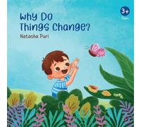 Why Do Things Change?