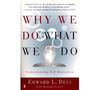 Why do We do what We do: Understanding Self Motivation
