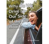 Why Do We Drive on Our Side of the Road? : Phonics Phase 5