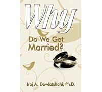 Why Do We Get Married?