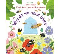 Why Do We Need Bees? (Usborne Lift-the-Flap First Questions and Answers)