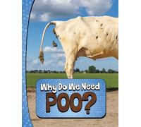 Why Do We Need Poo?