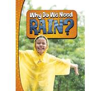 Why Do We Need Rain?