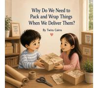 Why Do We Need to Pack and Wrap Things When We Deliver Them? (Good behavior & manner)