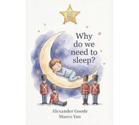 Why do we need to sleep? (Little Ladik's Big Adventures)
