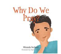 Why Do We Pray?