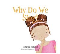Why Do We Sing?