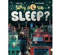 Why Do We Sleep? – The Science of Snooze – Thames & Hudson