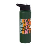 Why Do When You Can Don't Stainless Steel Insulated Water Bottle