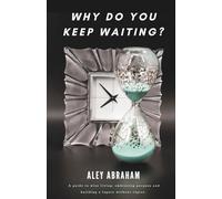 Why Do You Keep Waiting?
