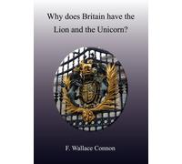 Why Does Britain Have the Lion and the Unicorn