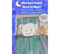 Why Does Daddy Work at Night? (Family Wise)