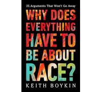 Why Does Everything Have to Be About Race?