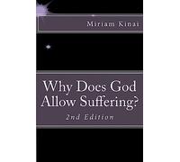 Why Does God Allow Suffering?