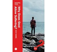 Why Does God Allow Suffering?