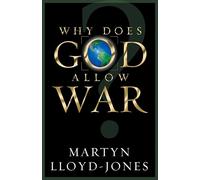 Why Does God Allow War?