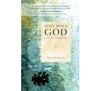 Why Does God Let It Happen?