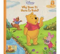 Why Does It Have to Rain? Vol. 4 Rain (Winnie the Pooh's Thinking Spot Series, Vol. 4)