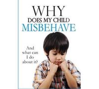 Why Does My Child Misbehave