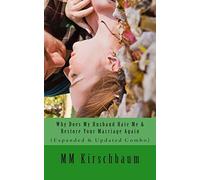 Why Does My Husband Hate Me & Restore Your Marriage Again: (Expanded & Updated Combo)