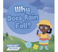 Why Does Rain Fall? (Forecast Friends)