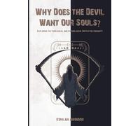 Why Does the Devil Want Our Souls?