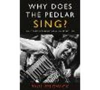 Why Does The Pedlar Sing?