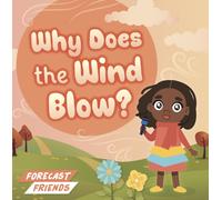 Why Does the Wind Blow?