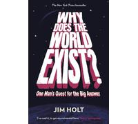 Why Does the World Exist?: One Man's Quest for the Big Answer (Main)