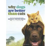 Why Dogs Are Better Than Cats