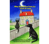 Why Dogs Chase Cats (1): Louie & Luna