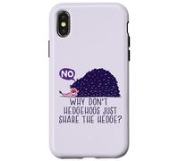 WHY DON'T HEDGEHOGS JUST SHARE THE HEDGE? Fun Hedgehog Meme Case for iPhone X/XS