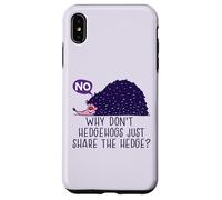 WHY DON'T HEDGEHOGS JUST SHARE THE HEDGE? Fun Hedgehog Meme Case for iPhone XS Max