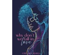 Why Don't We Fall In love