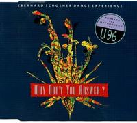 Why don't you answer (remixed & reprod. by U96)
