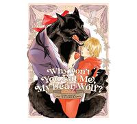 Why Don't You Eat Me, My Dear Wolf?