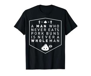 Why dont you have a pork bun in your hands T-Shirt