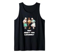 Why Don't You Laugh? Funny Grandmas are Happy Funny Grandma Tank Top