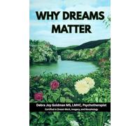 Why Dreams Matter (Healing Within)