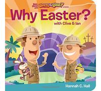 Why Easter?: With Clive & Ian (What's in the Bible?)