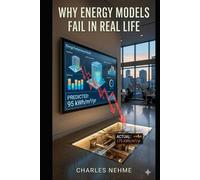 Why Energy Models Fail in Real Life
